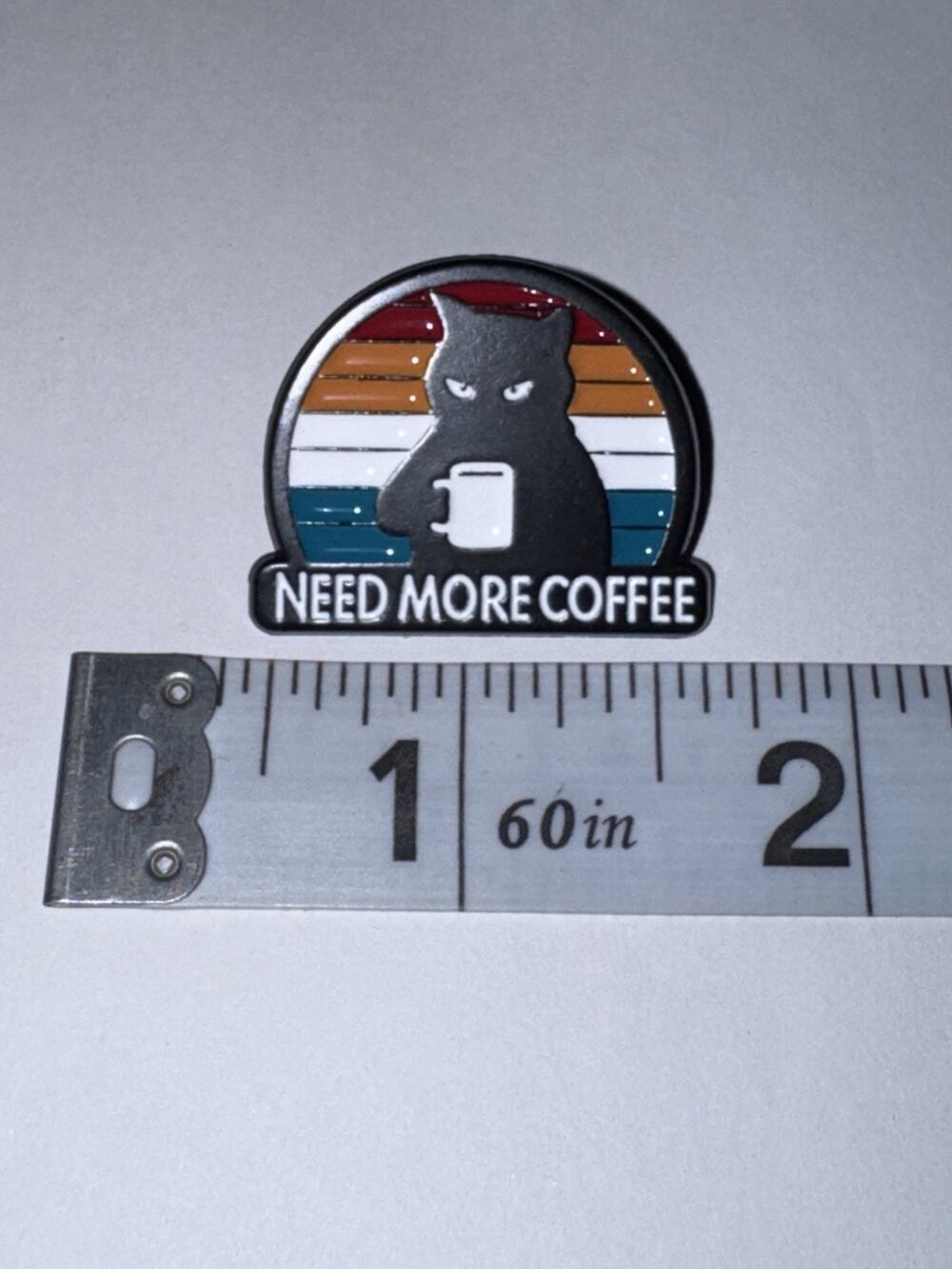 Need More Coffee Cat Kitten Pin Brooch